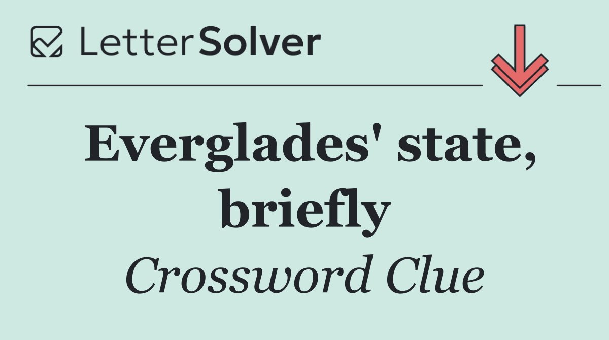 Everglades' state, briefly