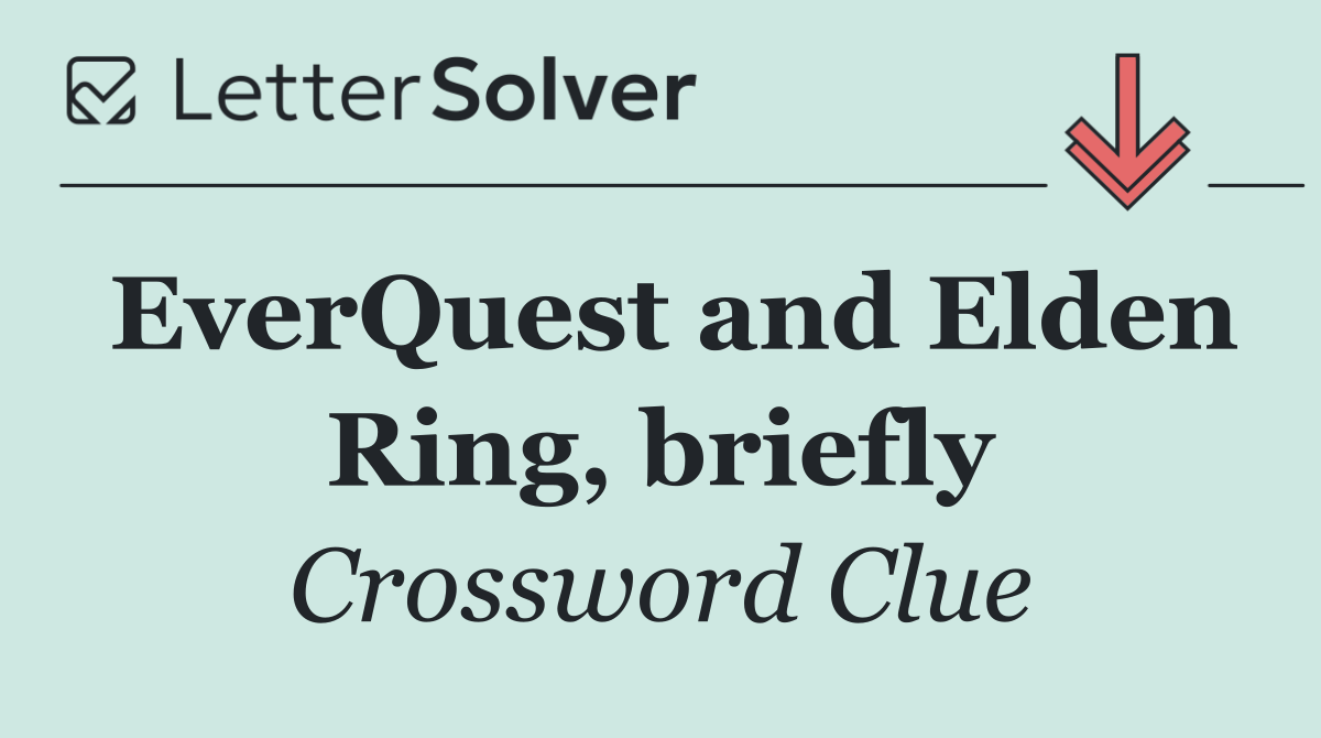 EverQuest and Elden Ring, briefly