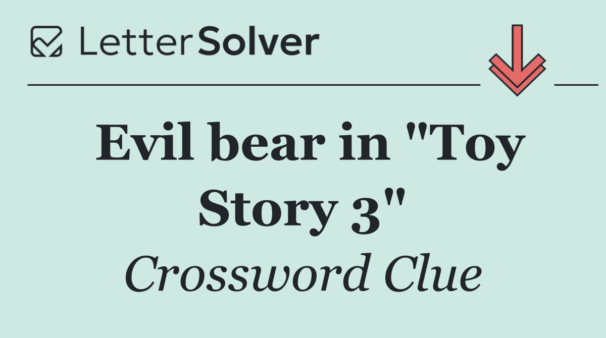 Evil bear in "Toy Story 3"