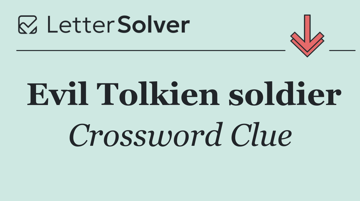 Evil Tolkien soldier