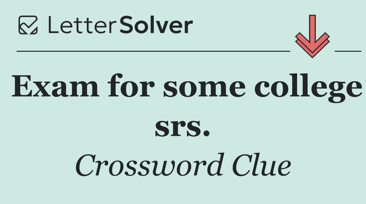 Exam for some college srs.