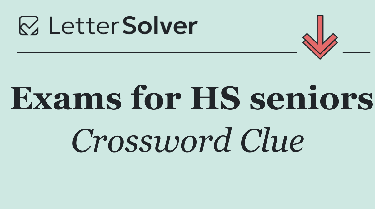 Exams for HS seniors