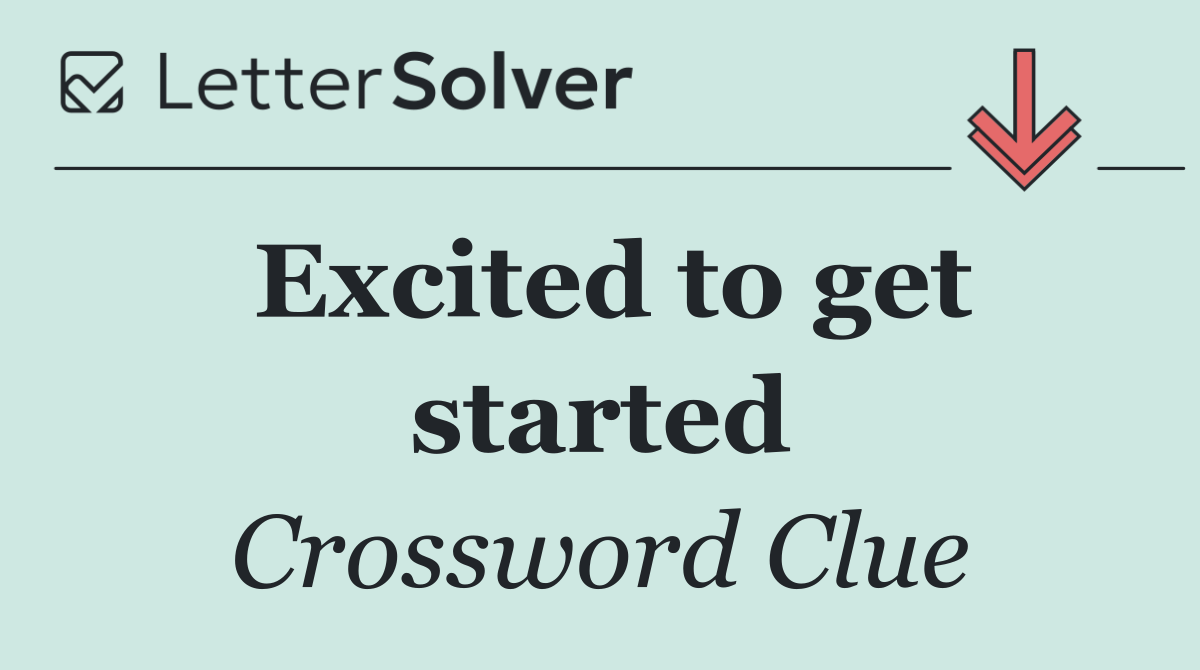Excited to get started