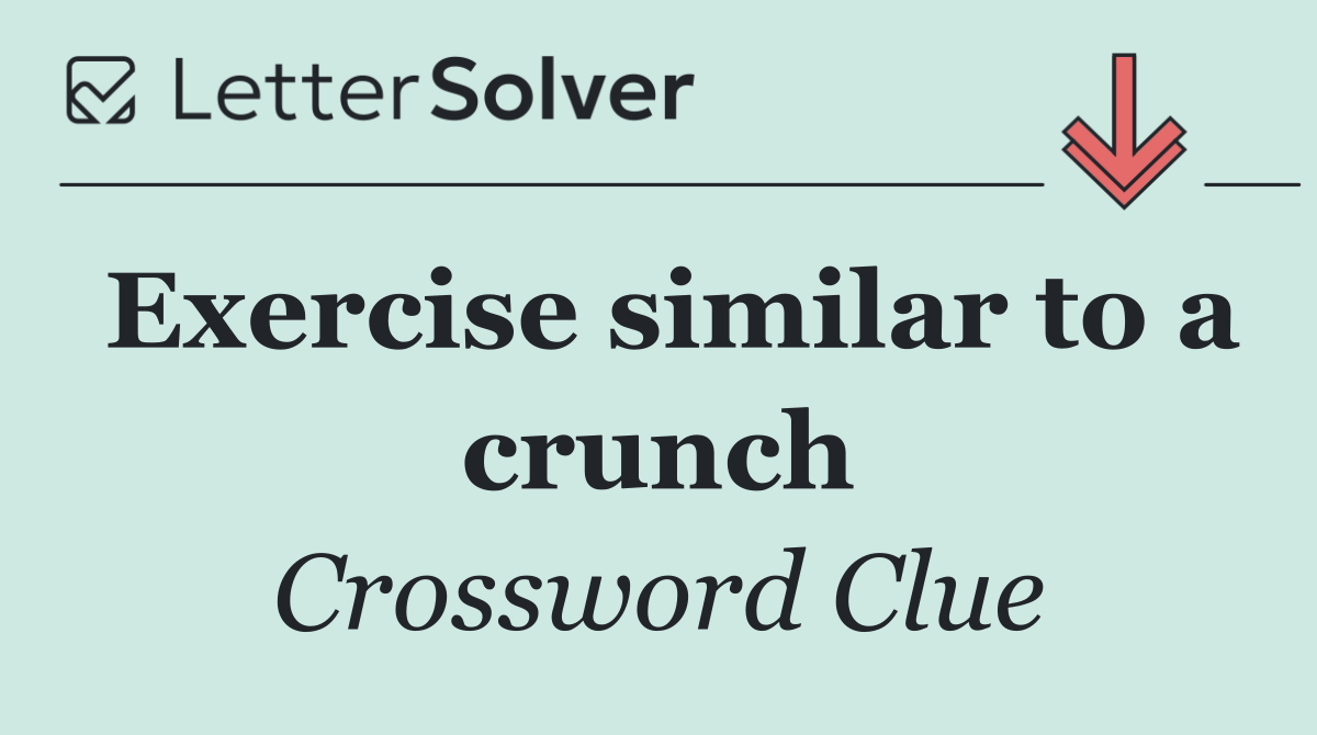 Exercise similar to a crunch