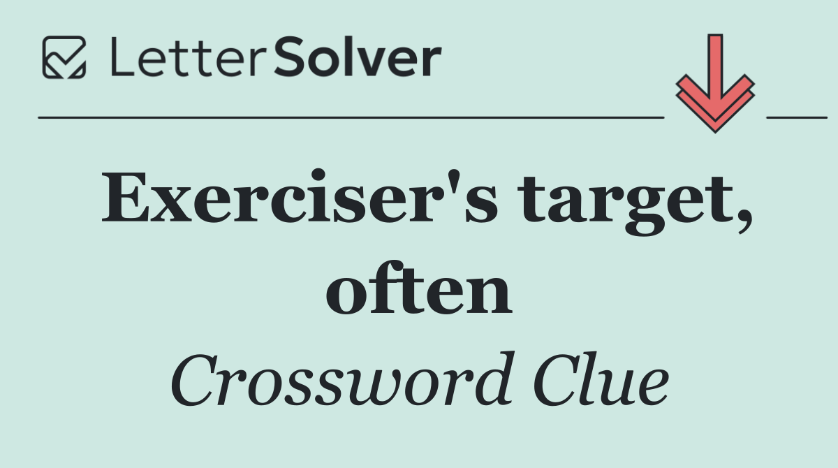 Exerciser's target, often