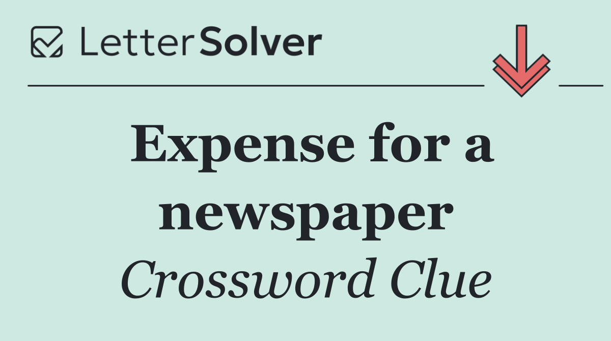 Expense for a newspaper