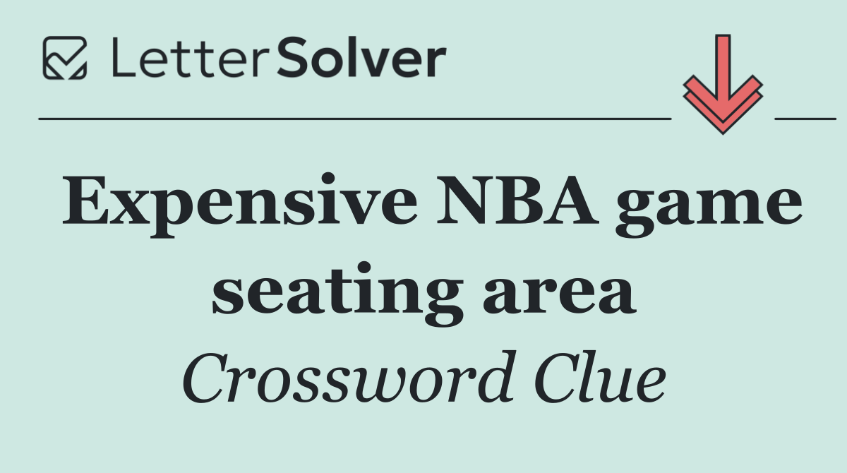 Expensive NBA game seating area