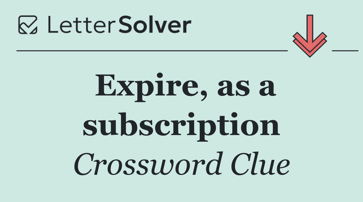 Expire, as a subscription
