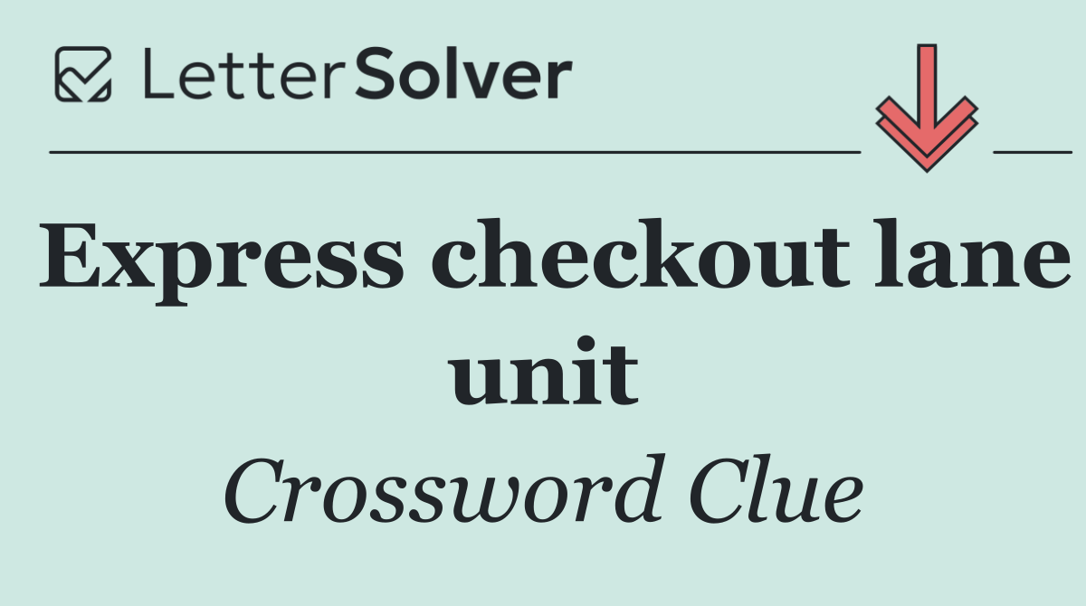 Express checkout lane unit