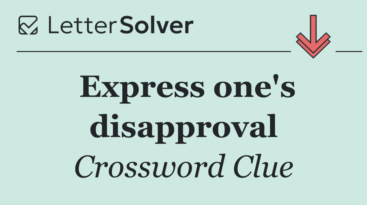 Express one's disapproval