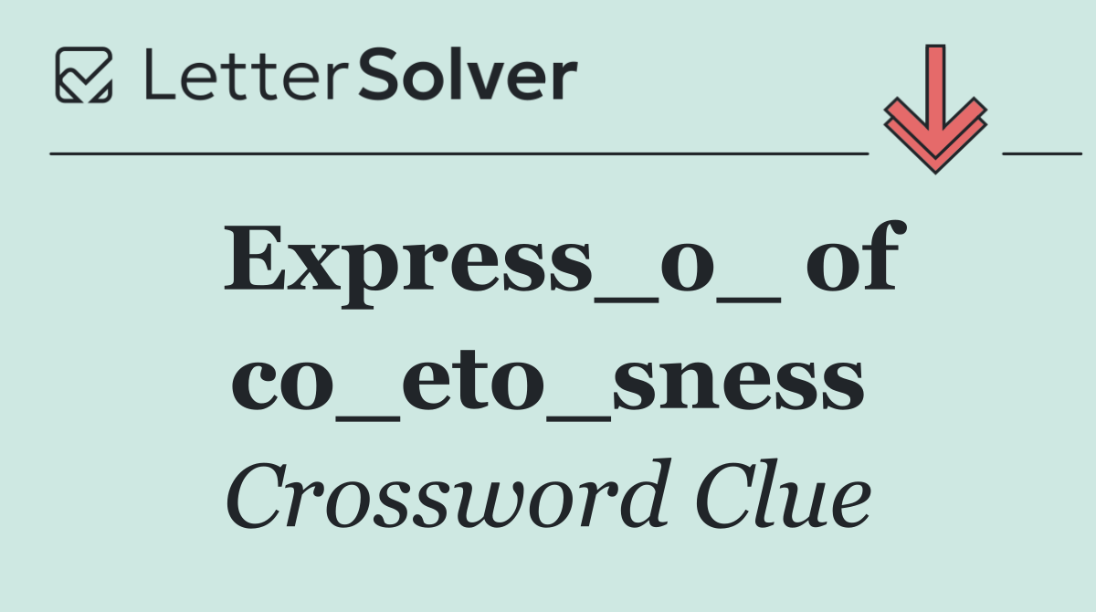 Express_o_ of co_eto_sness