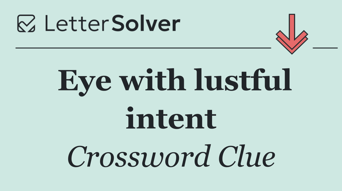 Eye with lustful intent