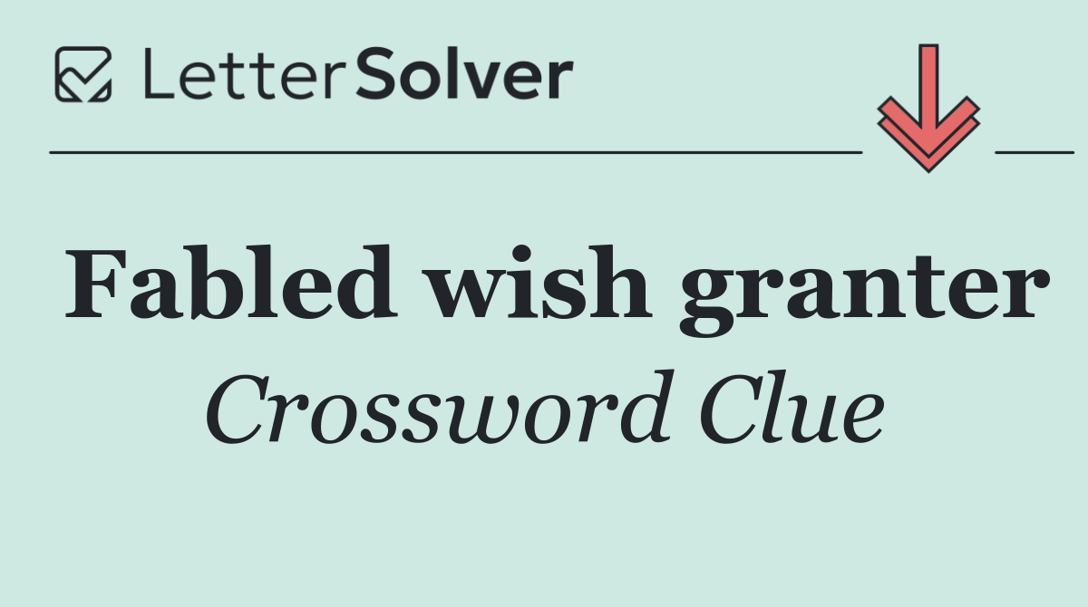 Fabled wish granter