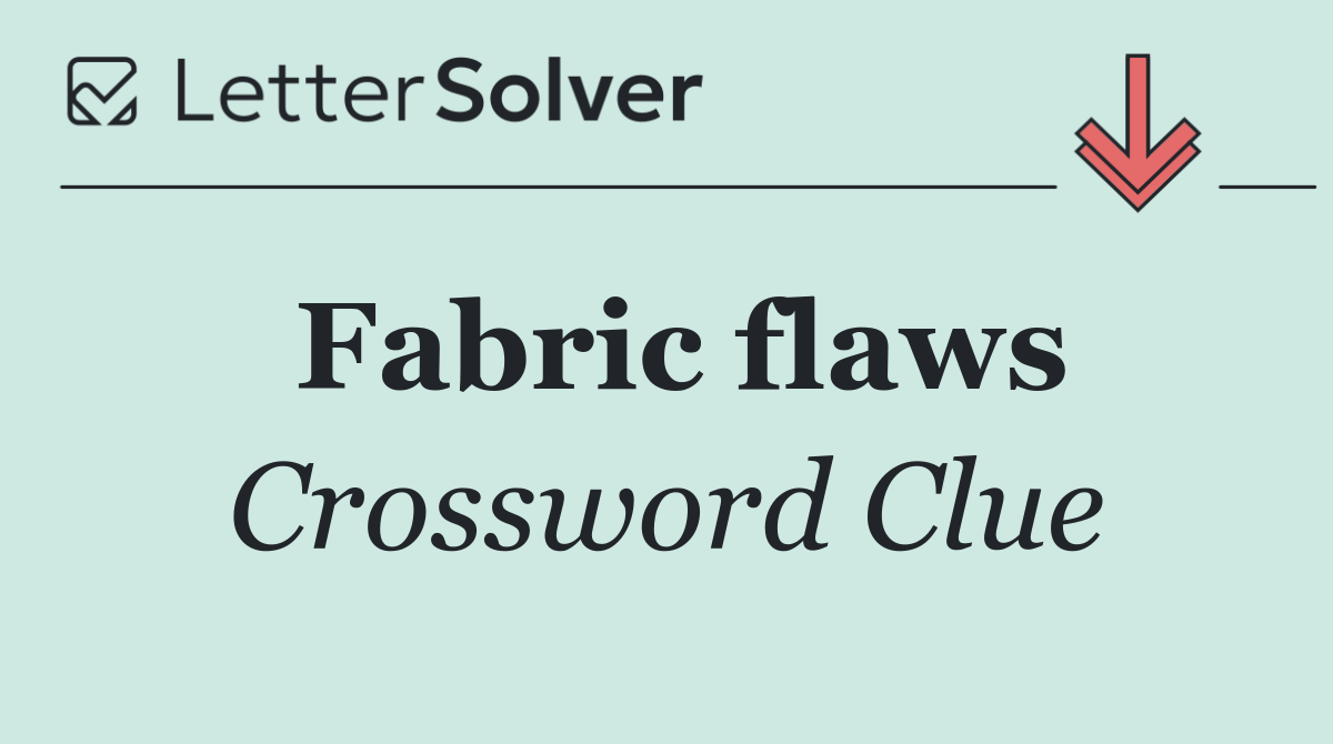 Fabric flaws
