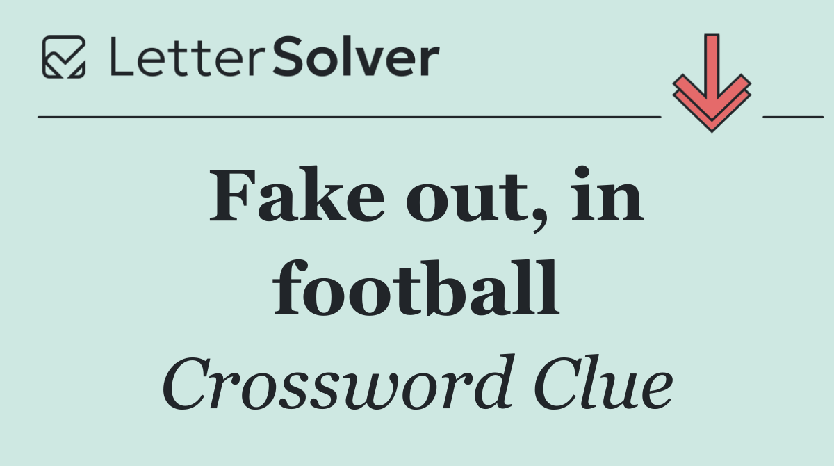 Fake out, in football