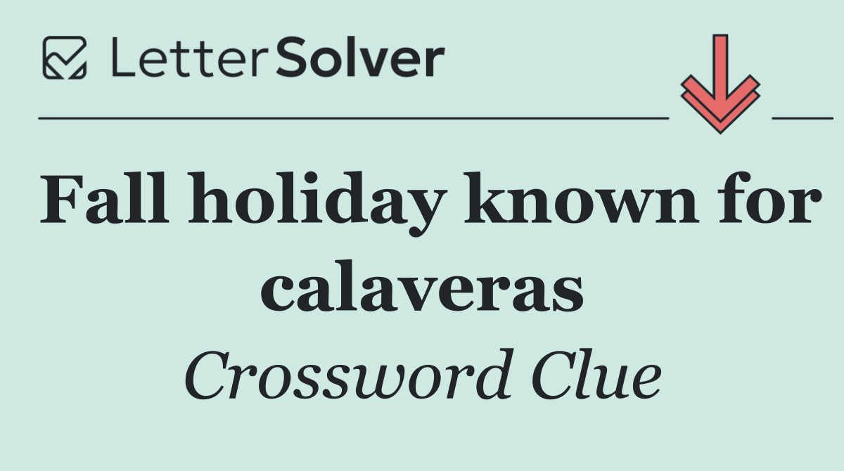 Fall holiday known for calaveras