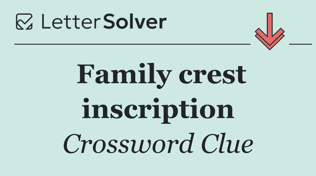 Family crest inscription