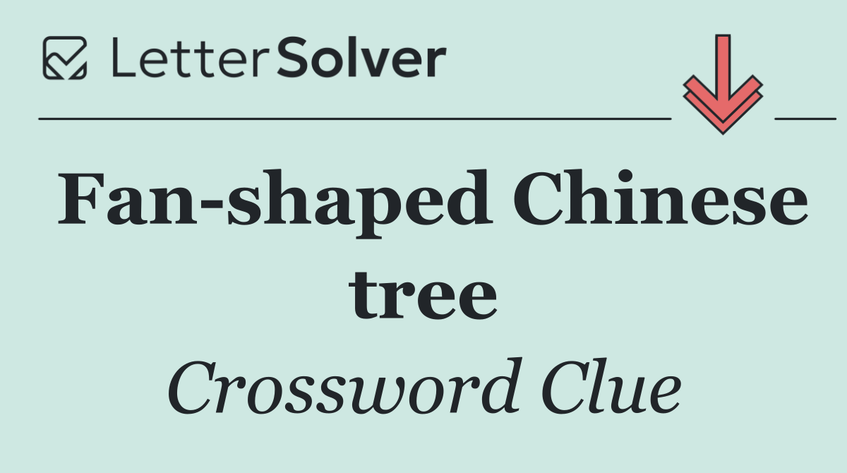 Fan shaped Chinese tree