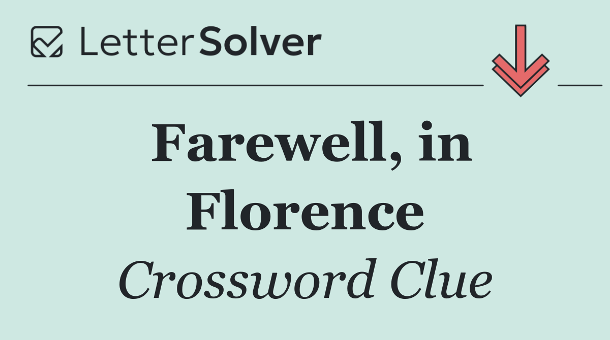Farewell, in Florence