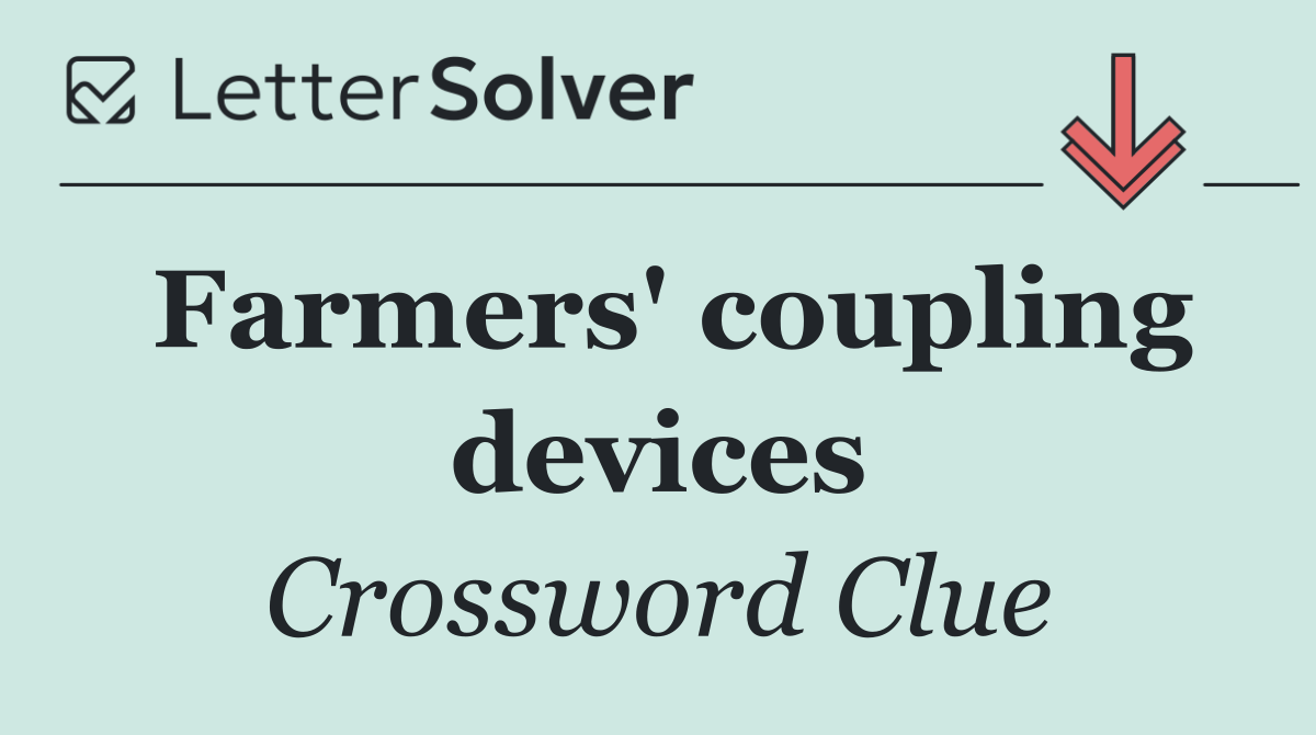 Farmers' coupling devices