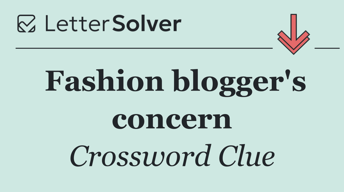 Fashion blogger's concern
