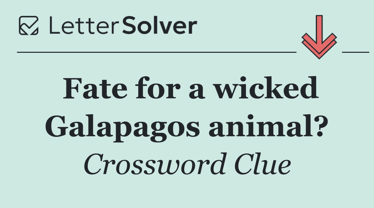 Fate for a wicked Galapagos animal?