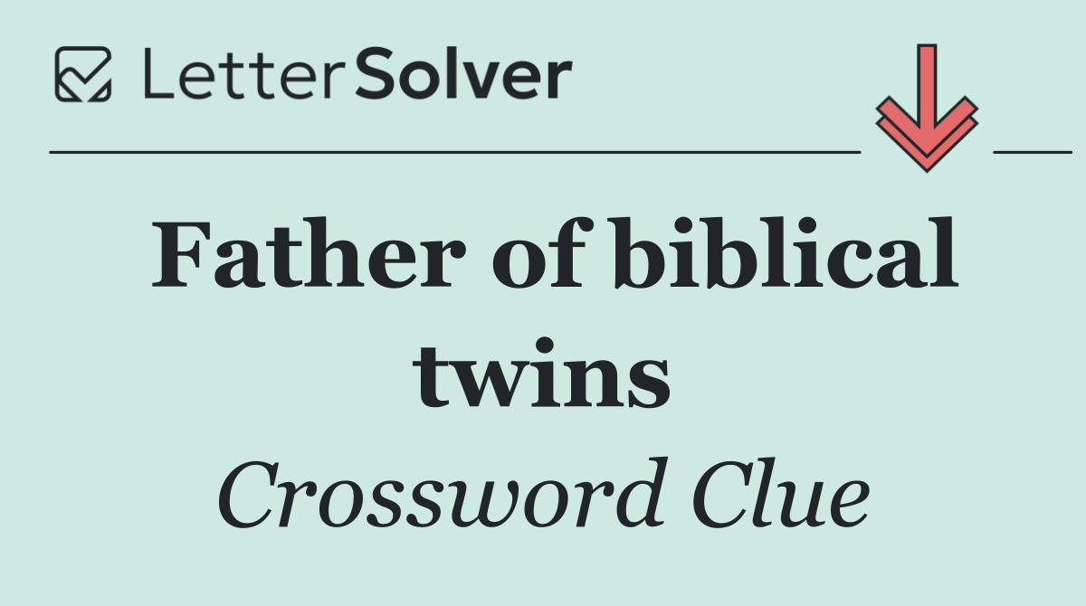 Father of biblical twins
