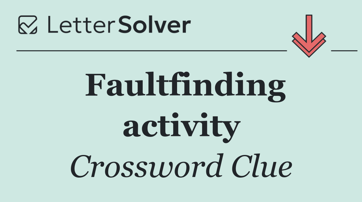 Faultfinding activity