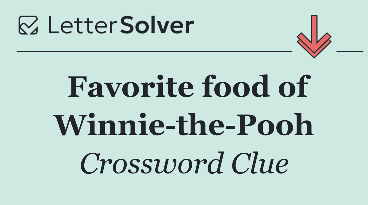 Favorite food of Winnie the Pooh