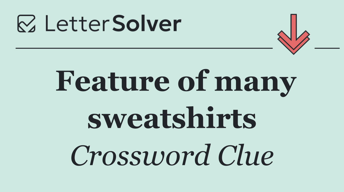 Feature of many sweatshirts