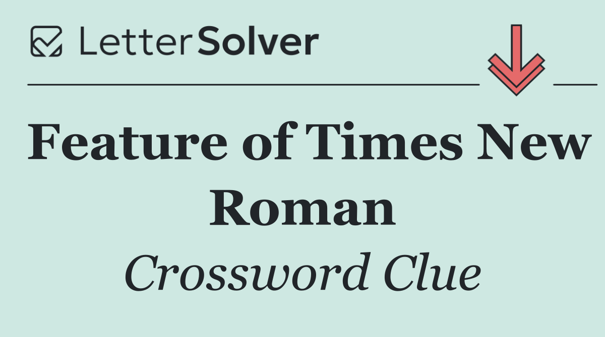 Feature of Times New Roman