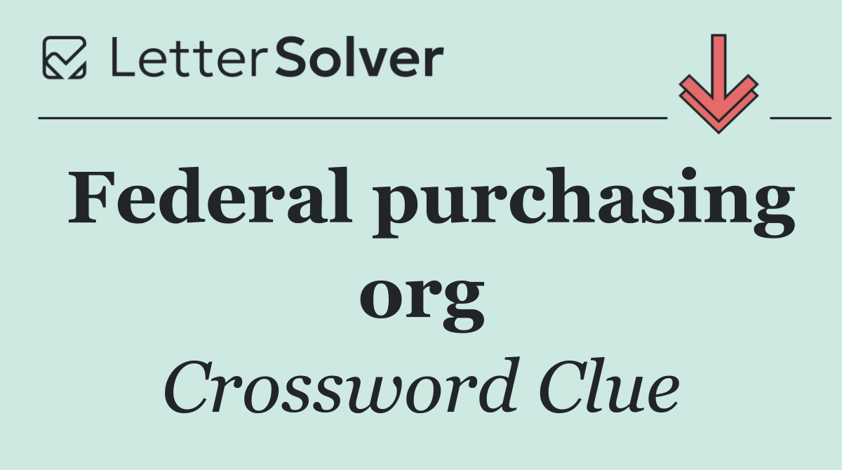 Federal purchasing org