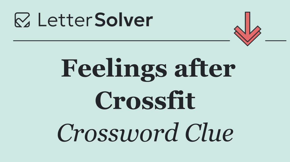 Feelings after Crossfit