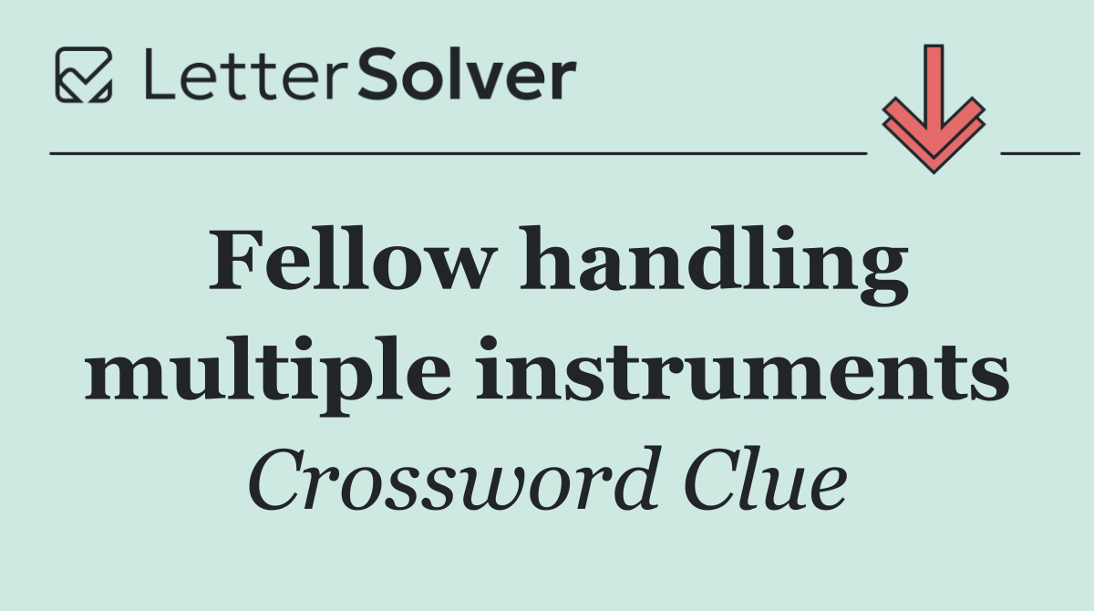Fellow handling multiple instruments