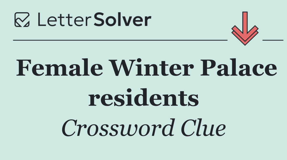 Female Winter Palace residents