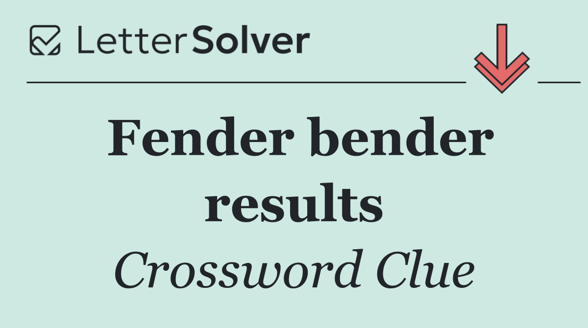 Fender bender results