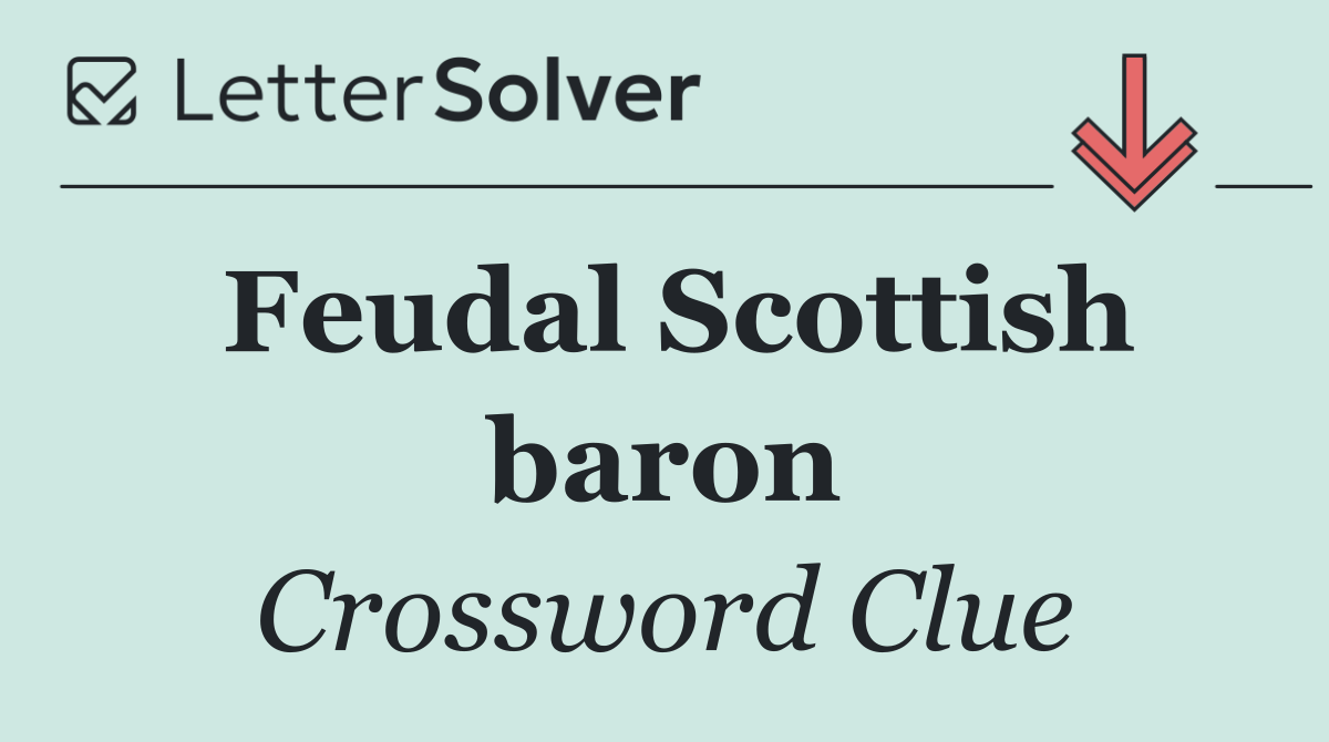 Feudal Scottish baron