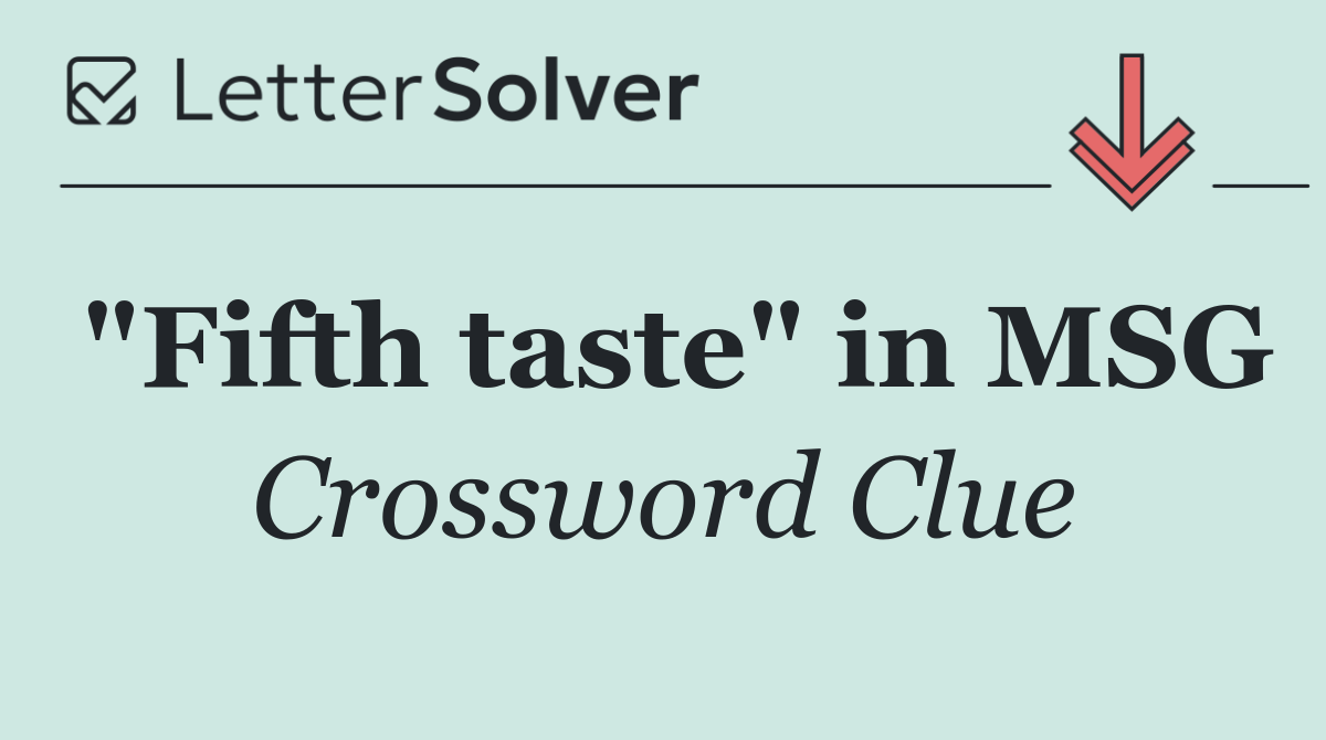 "Fifth taste" in MSG
