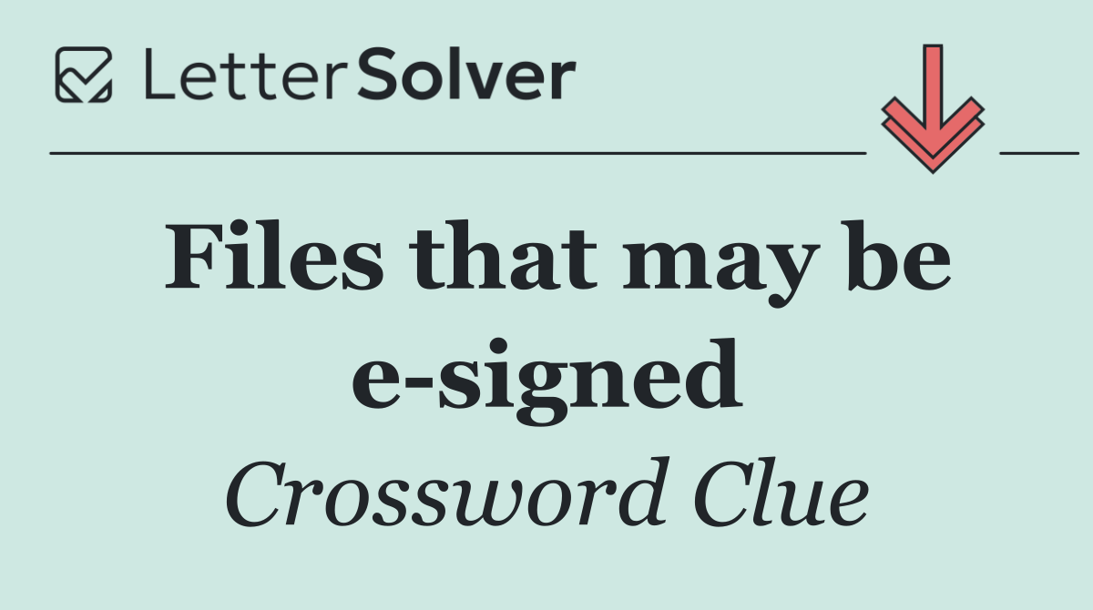 Files that may be e signed