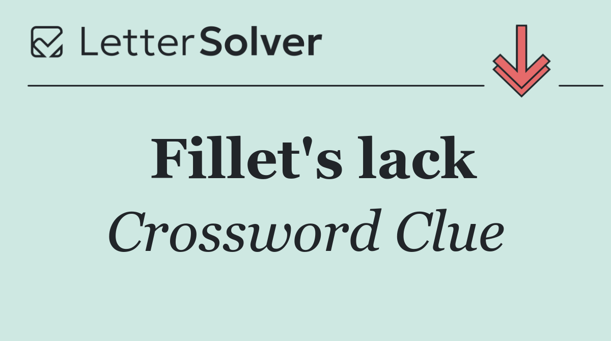 Fillet's lack