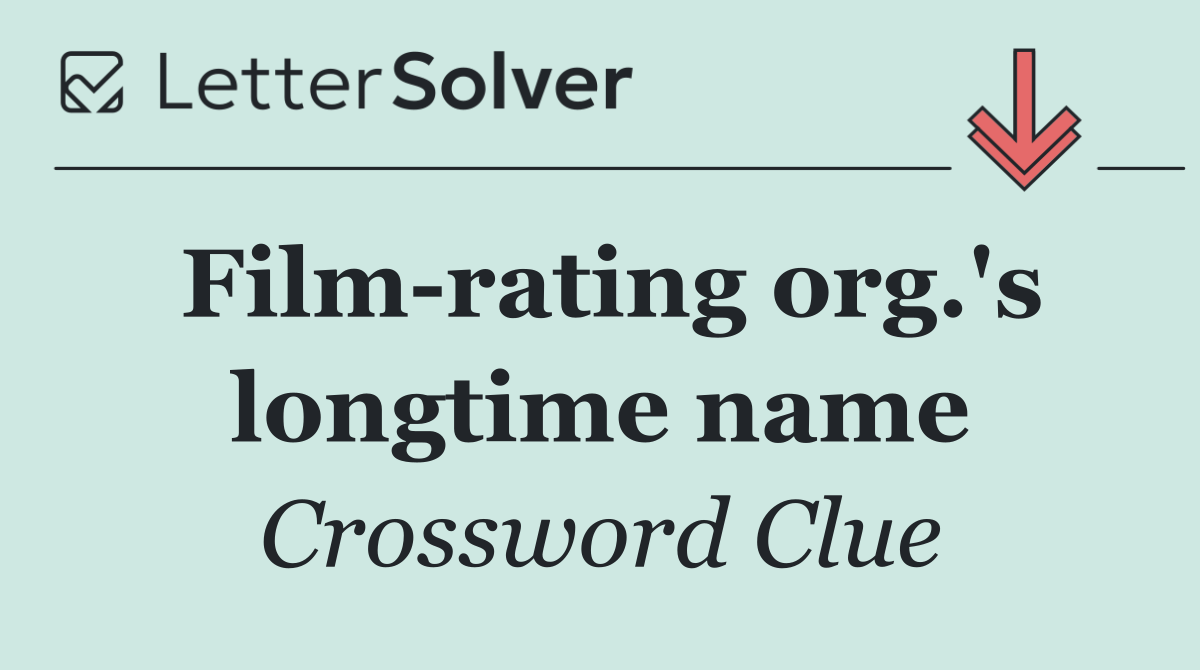 Film rating org.'s longtime name