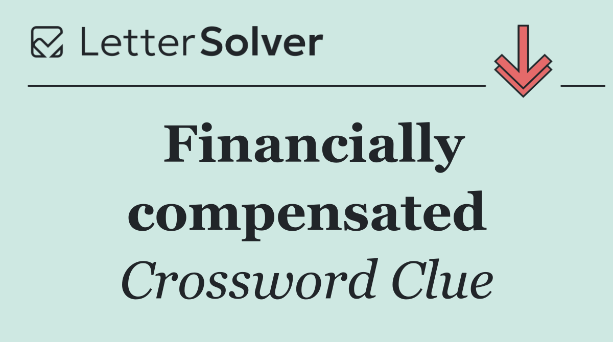 Financially compensated