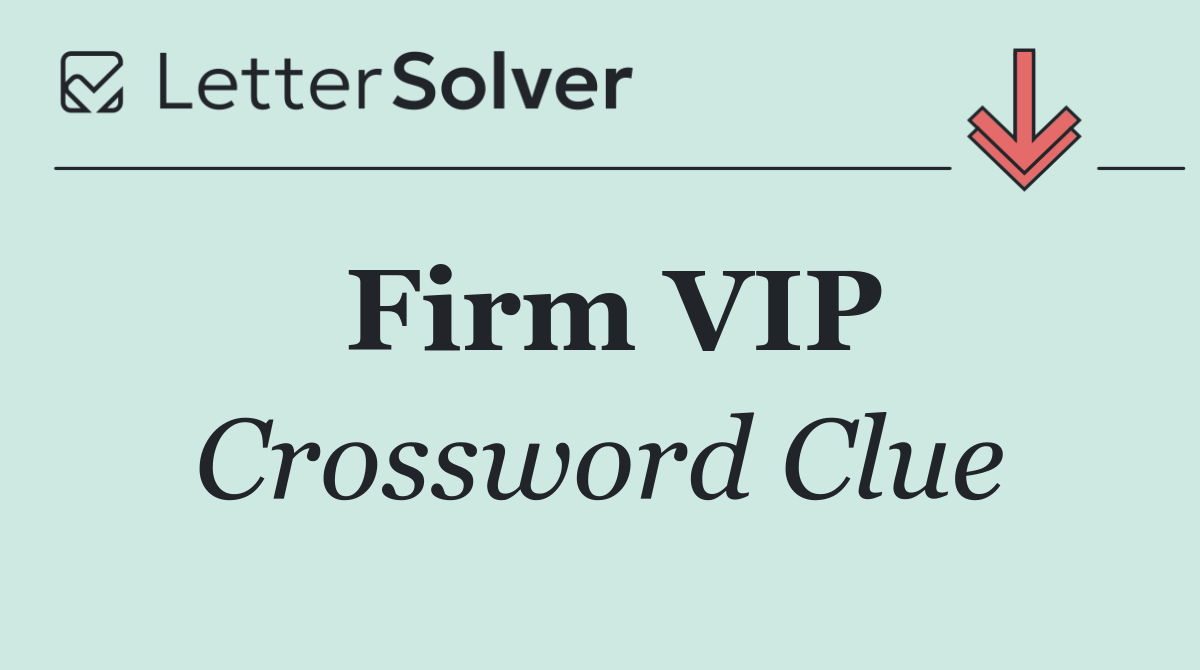 Firm VIP