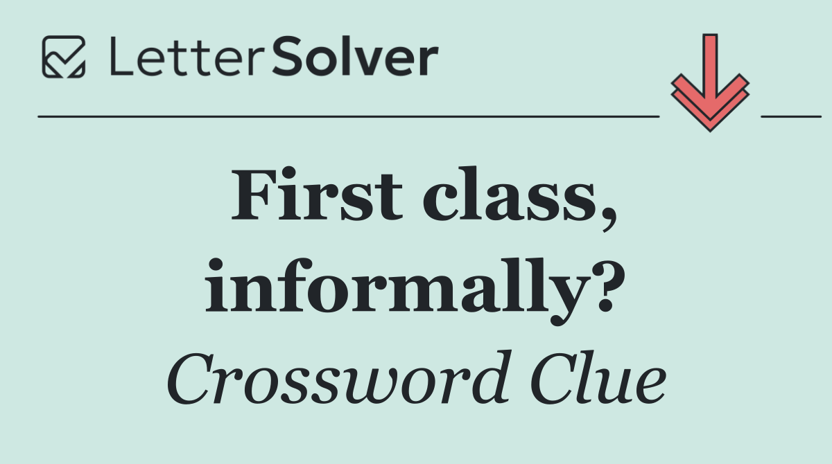 First class, informally?