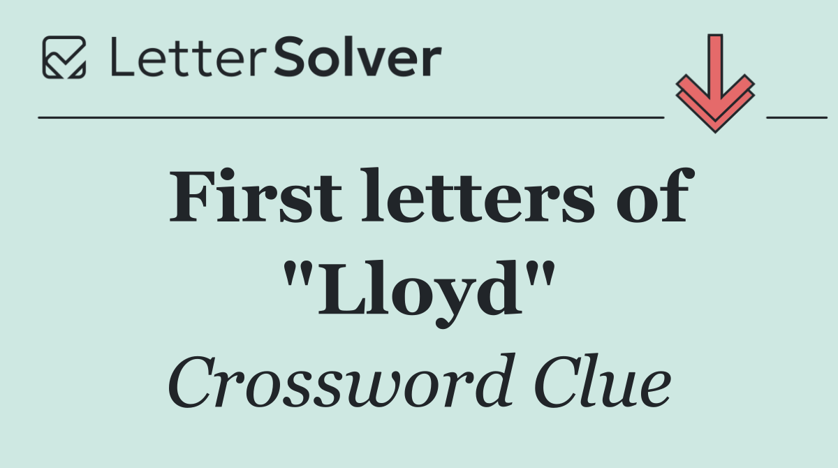 First letters of "Lloyd"