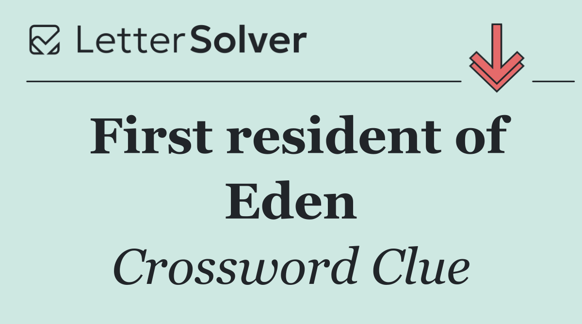 First resident of Eden