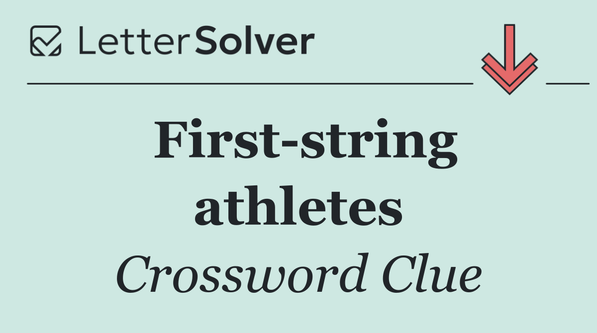 First string athletes