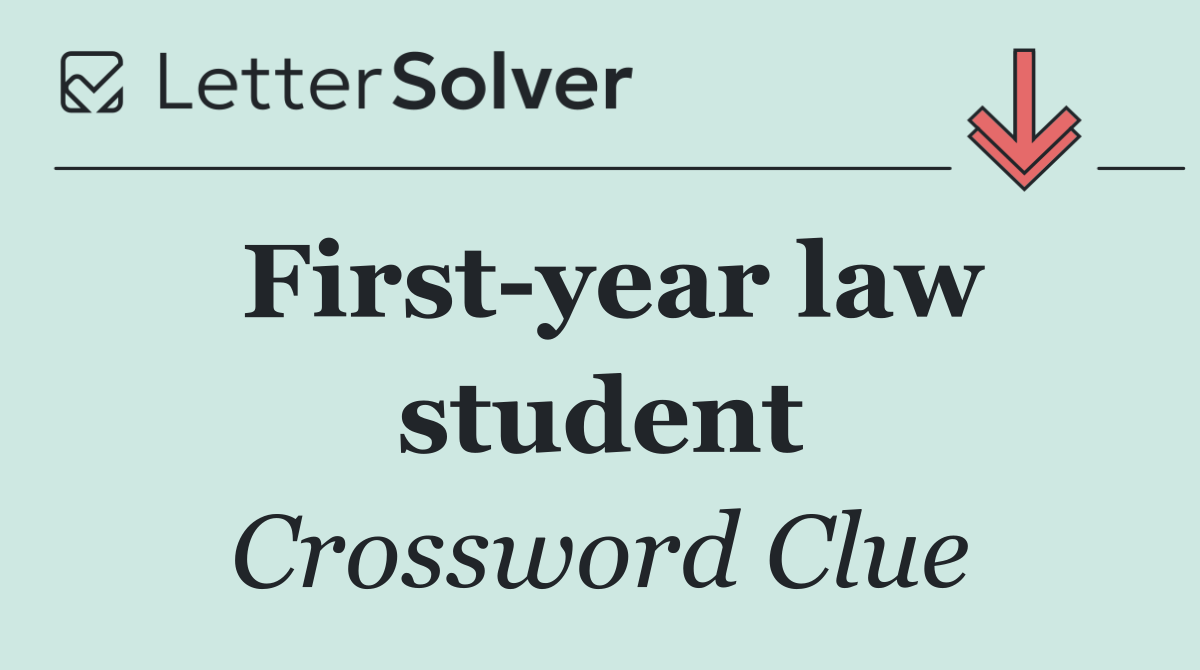 First year law student
