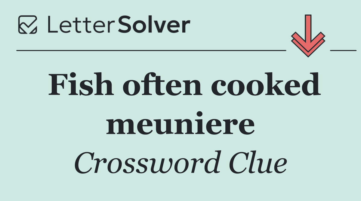 Fish often cooked meuniere