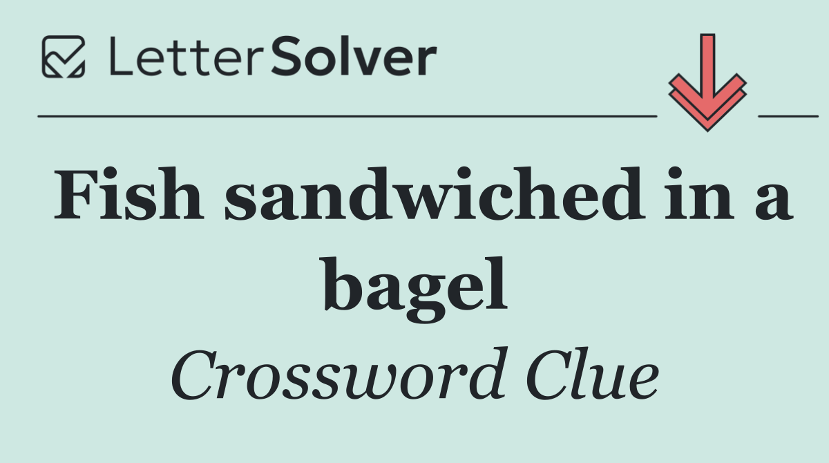 Fish sandwiched in a bagel